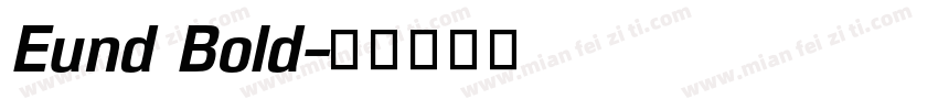 Eund Bold字体转换
